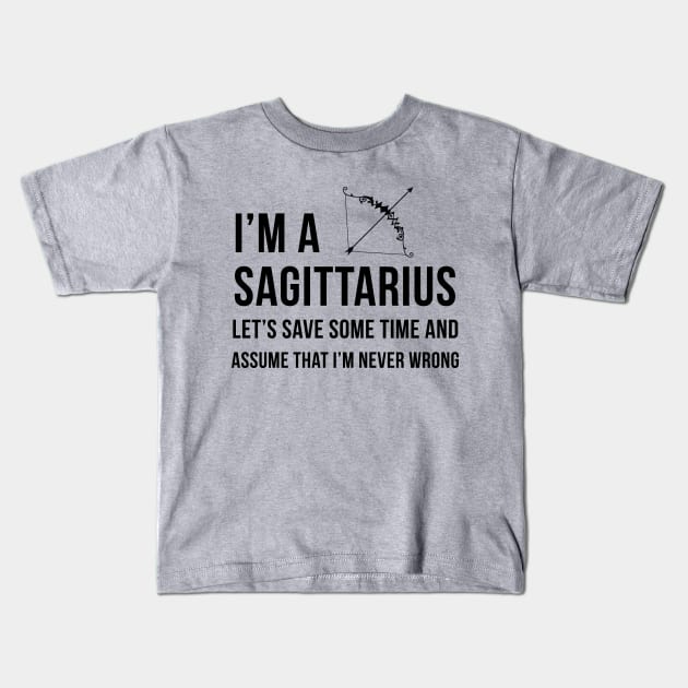 I'm A Sagittarius Kids T-Shirt by teegear